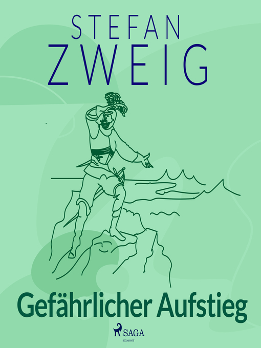 Title details for Gefährlicher Aufstieg by Stefan Zweig - Available